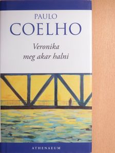 Paulo Coelho - Veronika meg akar halni [antikvár]