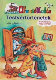 Milena Baisch - Testvértörténetek [antikvár]