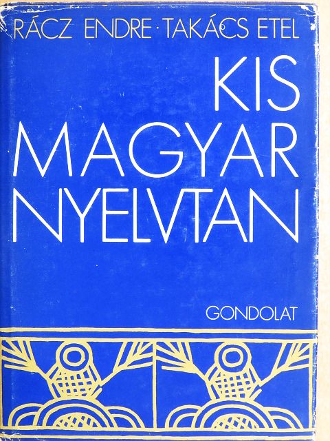 Rácz Endre - Kis magyar nyelvtan [antikvár]