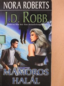 J. D. Robb - Mámoros halál [antikvár]