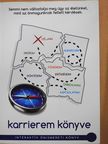 Karrierem könyve (dedikált példány) [antikvár]