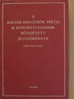 Bata István - A Magyar Dolgozók Pártja III. kongresszusának rövidített jegyzőkönyve [antikvár]