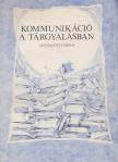 NEMÉNYINÉ GYIMESI ILONA - Kommunikáció a tárgyalásban [antikvár]