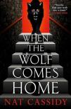 Nat Cassidy - When the Wolf Comes Home
