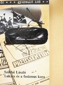 Sziklai László - Lukács és a fasizmus kora [antikvár]