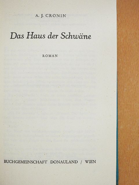 A. J. Cronin - Das Haus der Schwäne [antikvár]