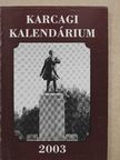 Karcagi kalendárium 2003 [antikvár]