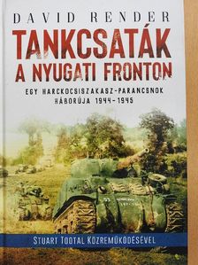 David Render - Tankcsaták a nyugati fronton [antikvár]