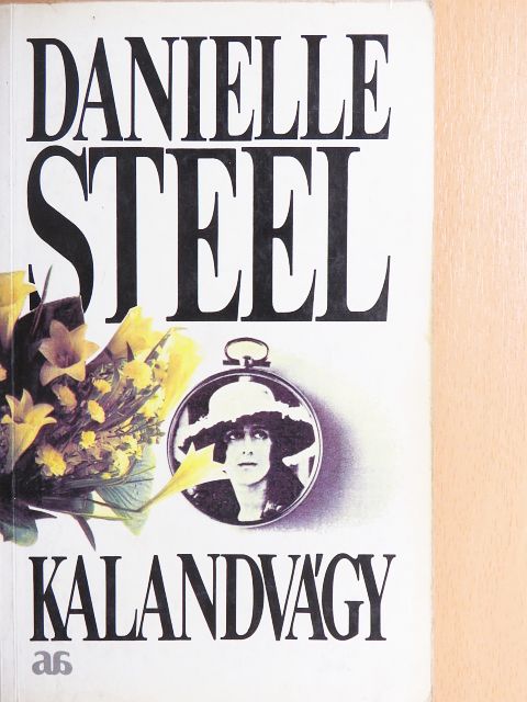 Danielle Steel - Kalandvágy [antikvár]
