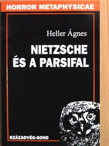 Heller Ágnes - Nietzsche és a Parsifal [antikvár]