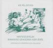 Kis Pál István - Mirtuszlevelek Bakkhosz szekszárdi kertjéből [antikvár]