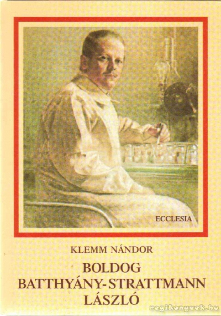 Klemm Nándor - Boldog Batthyány-Strattmann László [antikvár]