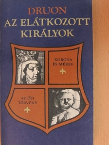 Maurice Druon - Az elátkozott királyok 2. [antikvár]