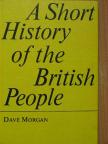 Dave Morgan - A Short History of the British People [antikvár]