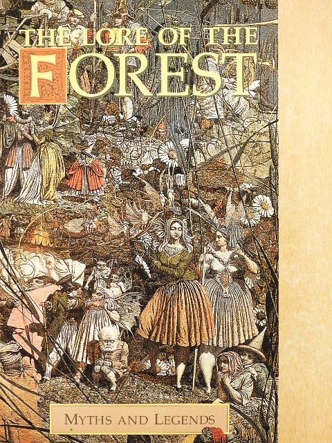 Alexander Porteous - The Lore of the Forest [antikvár]