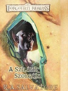 R. A. Salvatore - A szilánk szolgája [antikvár]