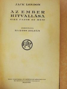 Jack London - Az ember hitvallása [antikvár]