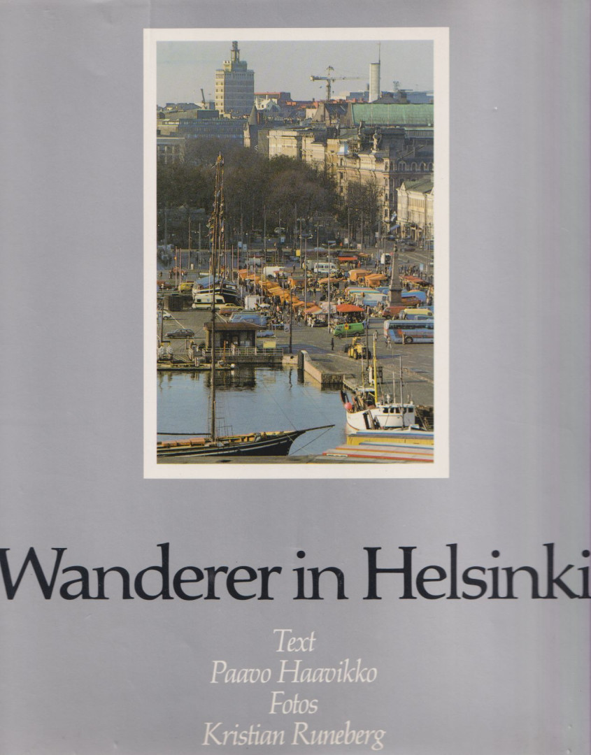 Paavo Haavikko - Wanderer in Helsinki [antikvár]
