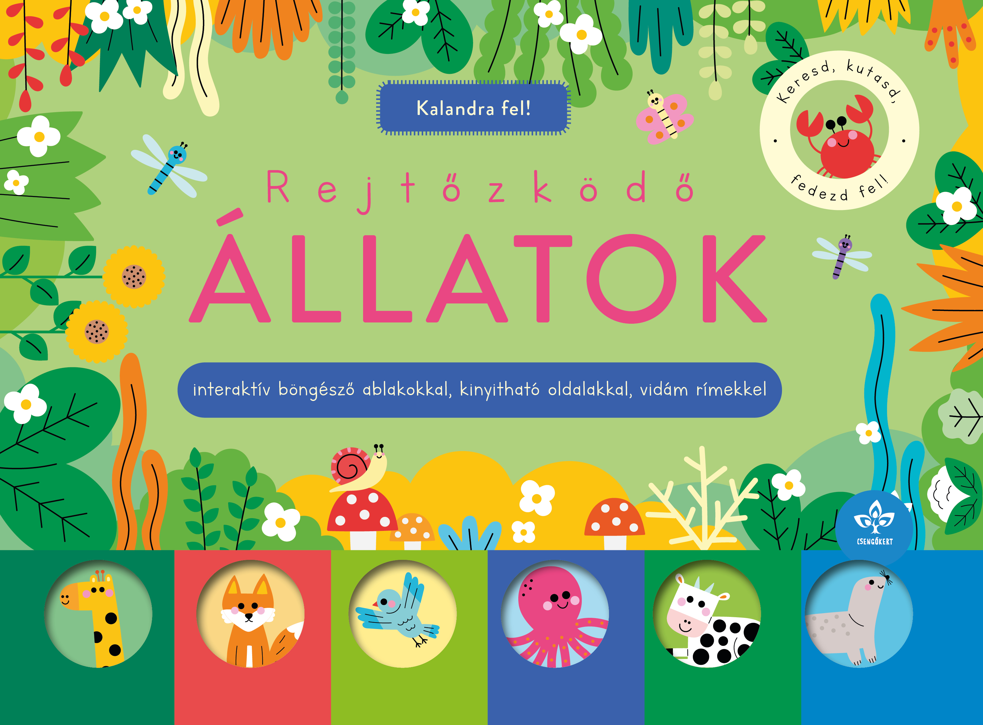 Sarah Lock - Rejtőzködő állatok - Interaktív böngésző ablakokkal, kinyitható oldalakkal, vidám rímekkel