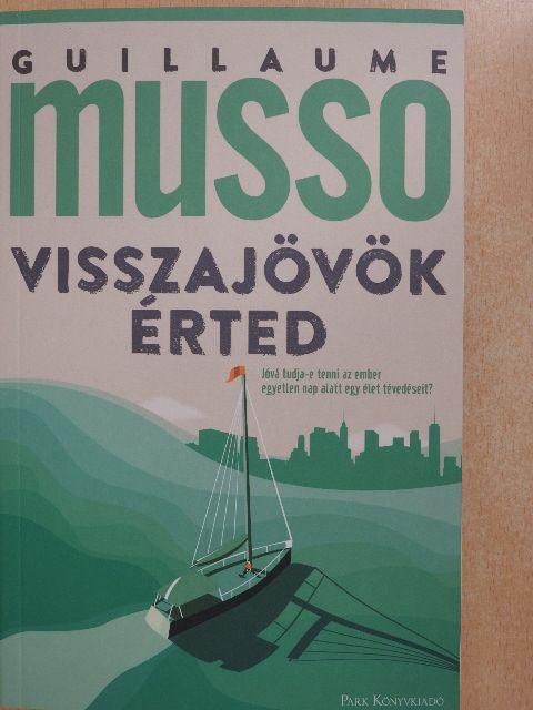 Guillaume Musso - Visszajövök érted [antikvár]