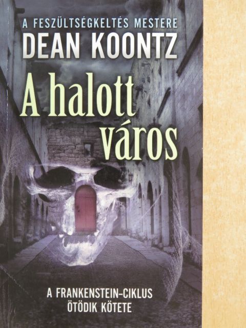 Dean Koontz - A halott város [antikvár]