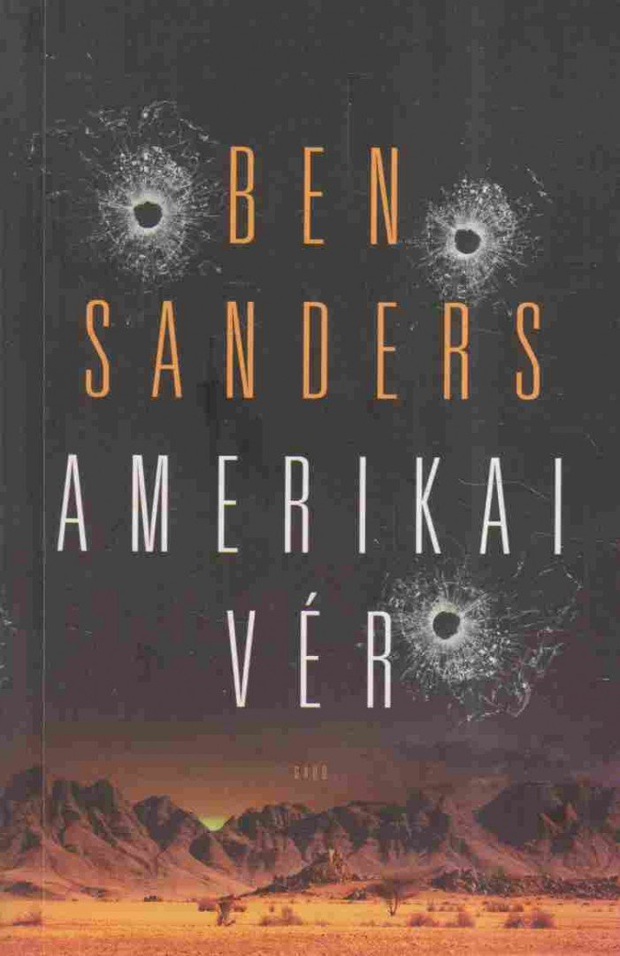 Ben Sanders - Amerikai vér [antikvár]