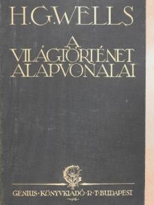 Dr. Ernest Barker - A világtörténet alapvonalai [antikvár]