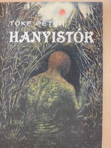 Tőke Péter - Hanyistók [antikvár]