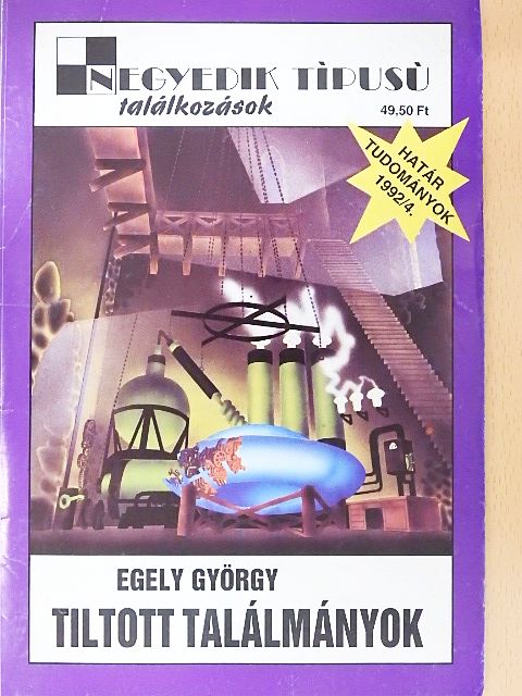 Dr. Egely György - Tiltott találmányok [antikvár]