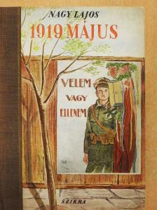 Nagy Lajos - 1919 május [antikvár]