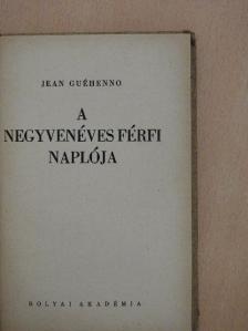 Jean Guéhenno - A negyvenéves férfi naplója [antikvár]