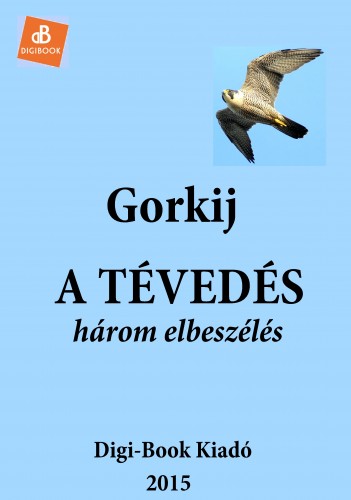 Gorky Maxim - A tévedés [eKönyv: epub, mobi]