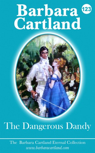 Barbara Cartland - The Dangerous Dandy [eKönyv: epub, mobi]