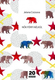 Jelena Csizsova - Nők férfi nélkül [eKönyv: epub, mobi]