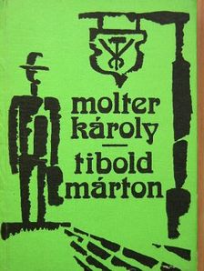 Molter Károly - Tibold Márton [antikvár]
