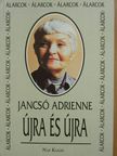 Jancsó Adrienne - Újra és újra [antikvár]