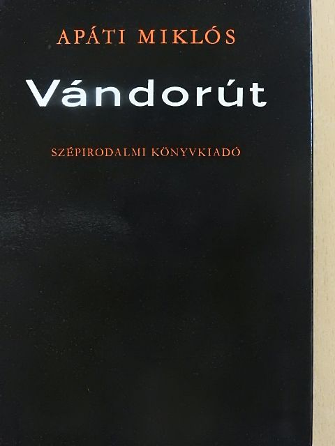 Apáti Miklós - Vándorút [antikvár]
