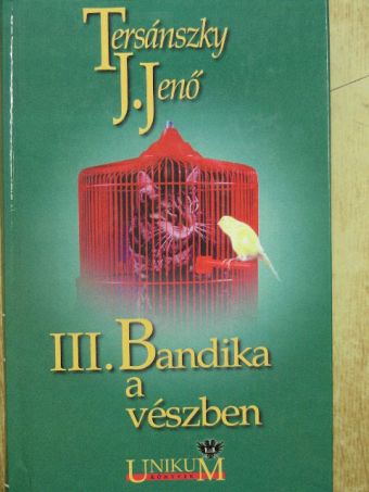 Tersánszky J. Jenő - III. Bandika a vészben [antikvár]