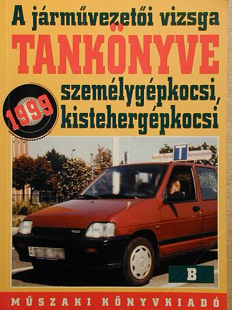 Duka Gyula - A járművezetői vizsga tankönyve [antikvár]