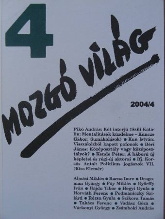 Almási Miklós - Mozgó Világ 2004. április [antikvár]