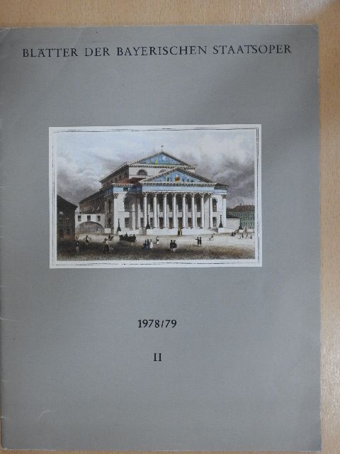 Joseph Heinz Eibl - Blätter der Bayerischen Staatsoper 1978/79 Heft II. [antikvár]