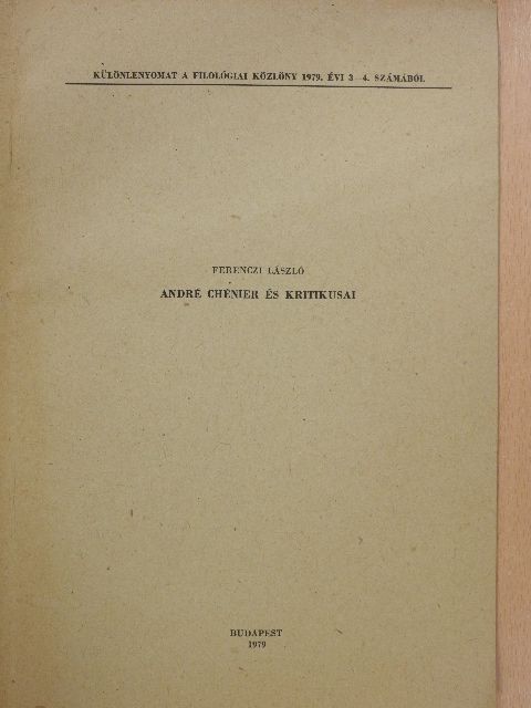 Ferenczi László - André Chénier és kritikusai (dedikált példány) [antikvár]