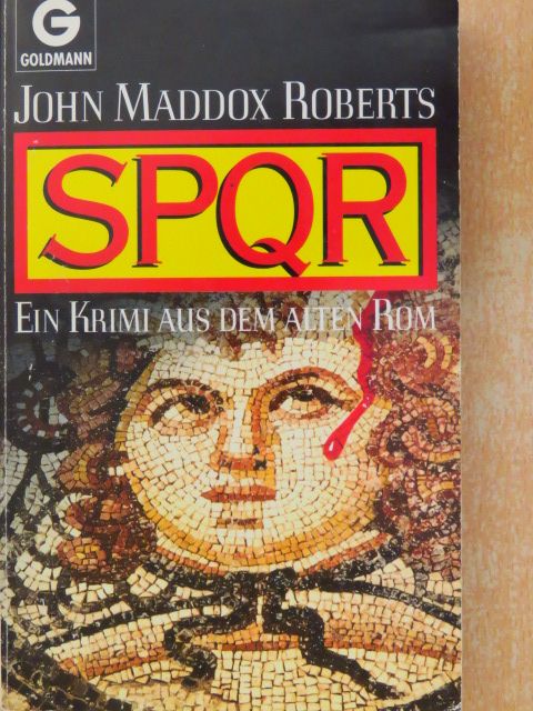 John Maddox Roberts - SPQR [antikvár]