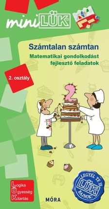 Számtalan számtan 2. osztály - Matematikai gondolkodást fejlesztő feladatok - miniLÜK