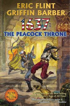 Eric Flint, Griffin Barber - 1637: The Peacock Throne [antikvár]