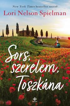 Lori Nelson Spielman - Sors, szerelem, Toszkána