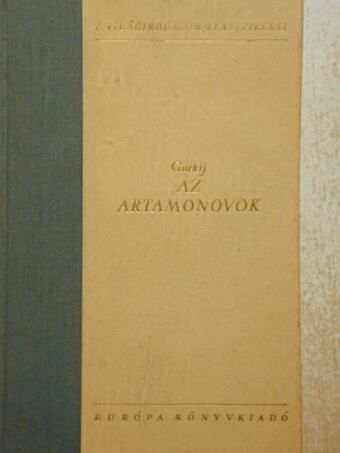 Makszim Gorkij - Az Artamonovok [antikvár]