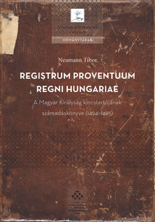 Neumann Tibor - Registrum Proventuum Regni Hungariae [eKönyv: pdf]