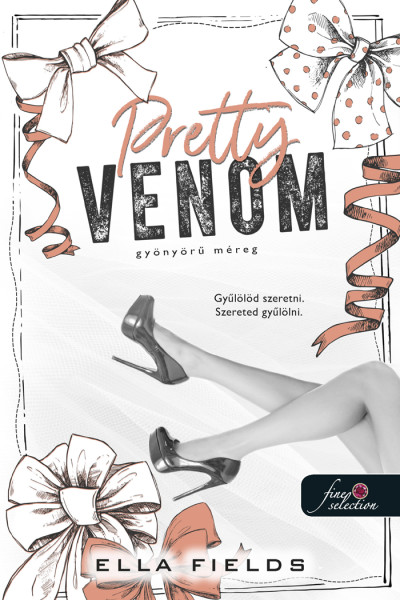 Ella Fields - Pretty Venom - Gyönyörű méreg (Gray Springs Egyetem 3.)