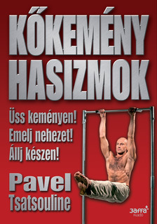 Pavel Tsatsouline - Kőkemény hasizmok [eKönyv: epub, mobi]